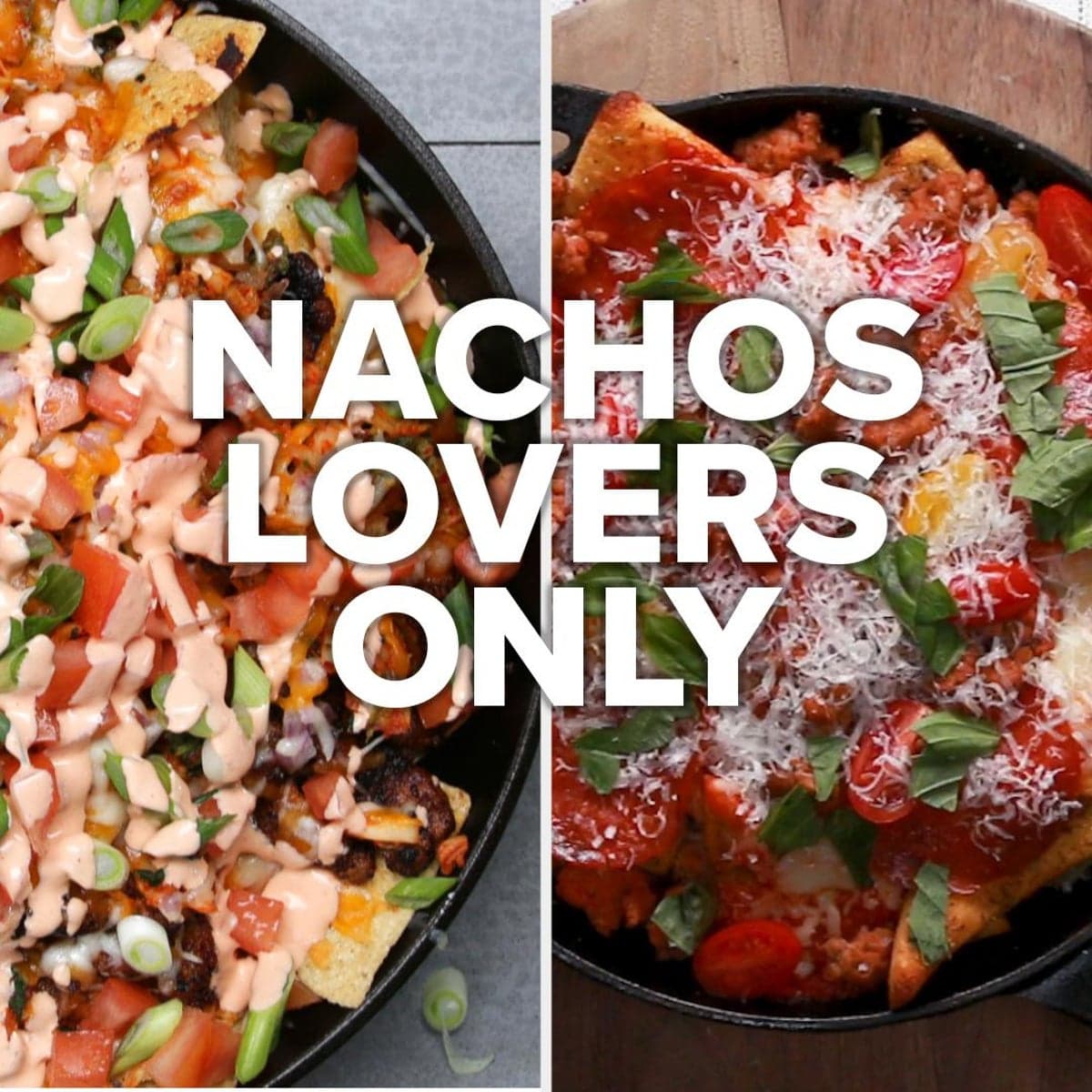 Nachos Lovers Only! | Recipes